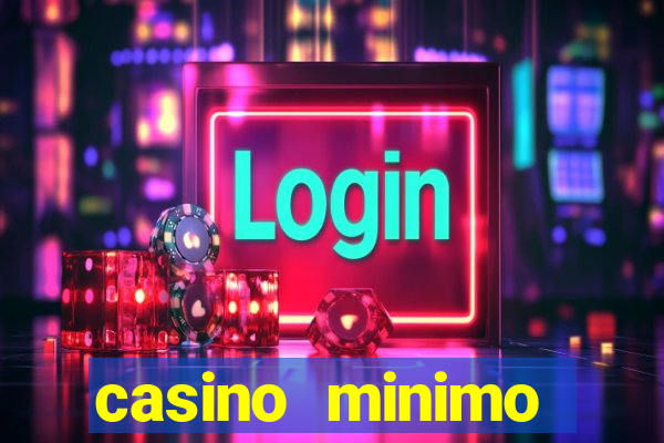 casino minimo deposito 1 euro