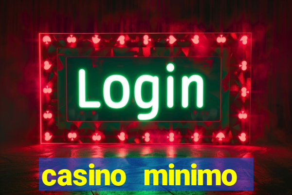 casino minimo deposito 1 euro