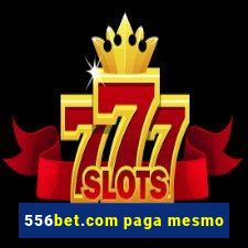 556bet.com paga mesmo