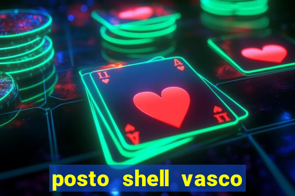 posto shell vasco da gama