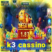 k3 cassino