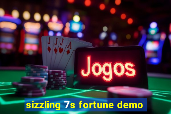 sizzling 7s fortune demo