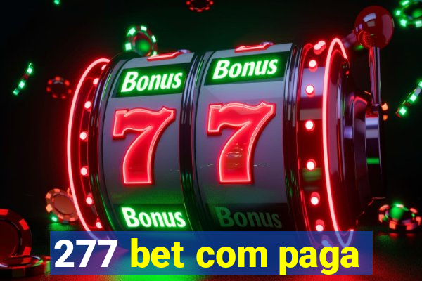 277 bet com paga