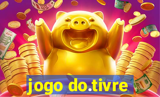 jogo do.tivre