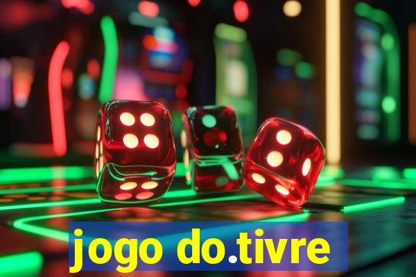 jogo do.tivre