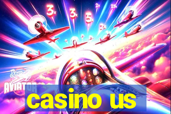 casino us