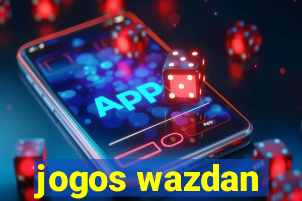 jogos wazdan