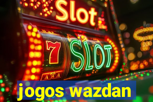 jogos wazdan