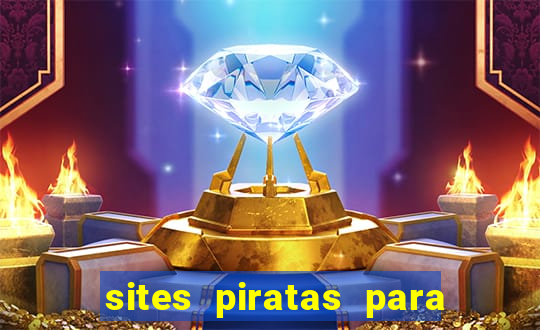 sites piratas para ver jogos