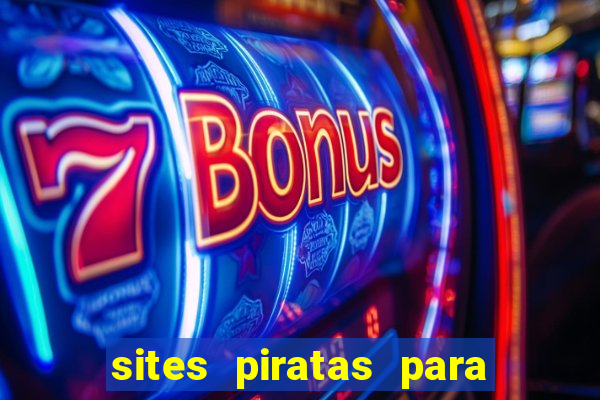 sites piratas para ver jogos