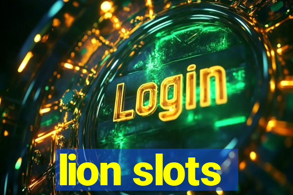 lion slots