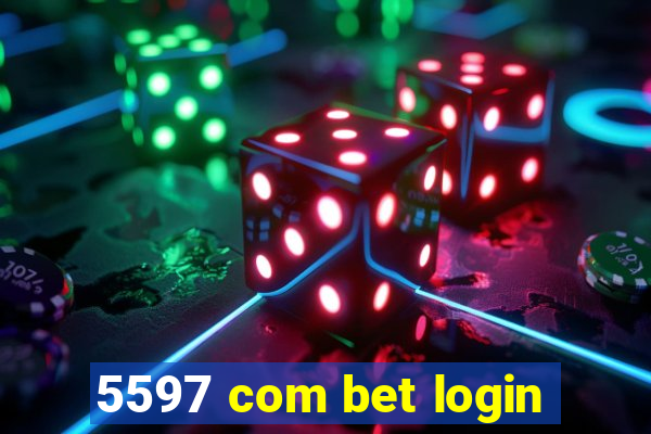 5597 com bet login