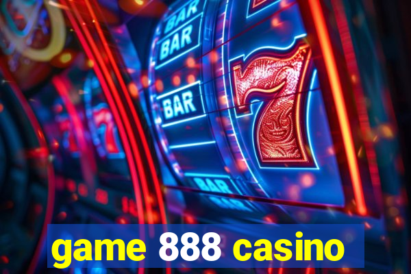 game 888 casino