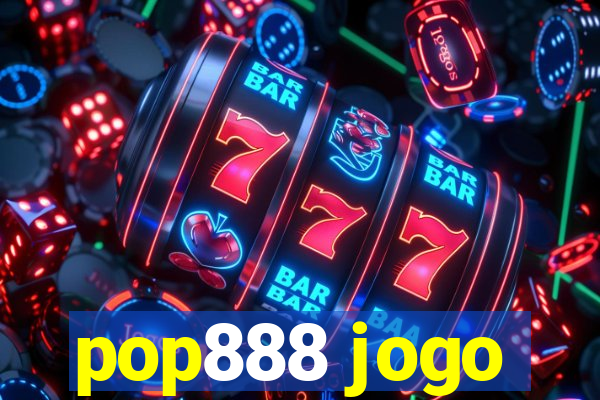 pop888 jogo