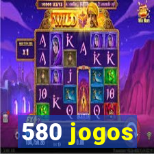 580 jogos