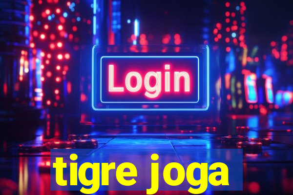 tigre joga