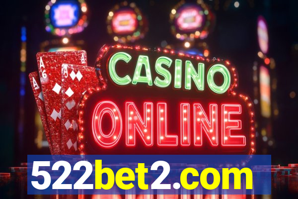 522bet2.com