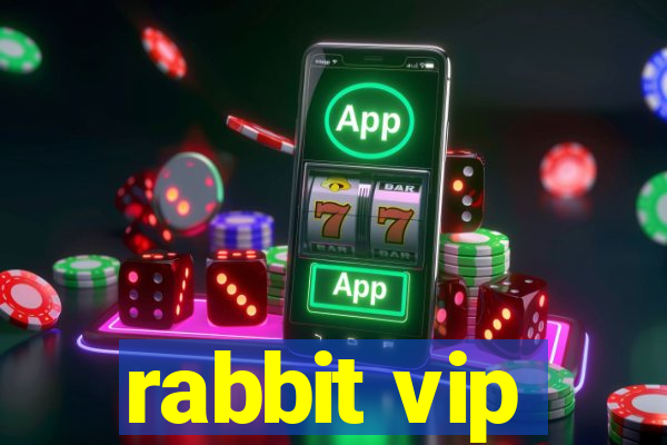 rabbit vip