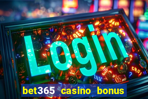 bet365 casino bonus code nj