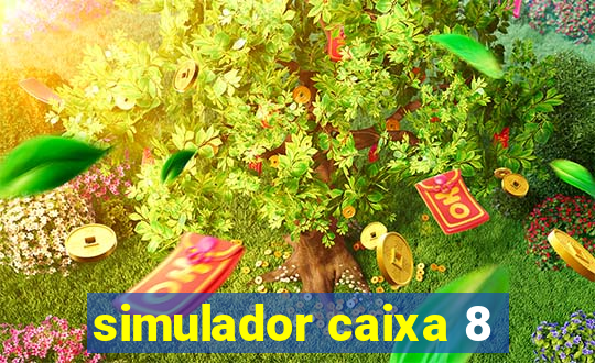 simulador caixa 8