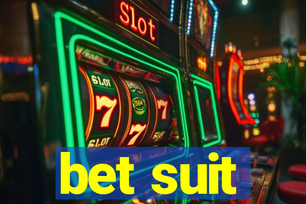 bet suit