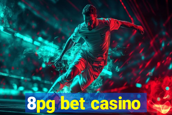 8pg bet casino