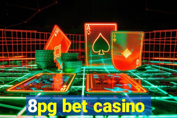 8pg bet casino