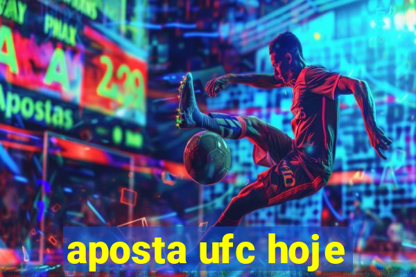 aposta ufc hoje