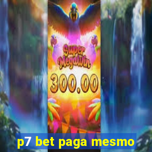 p7 bet paga mesmo