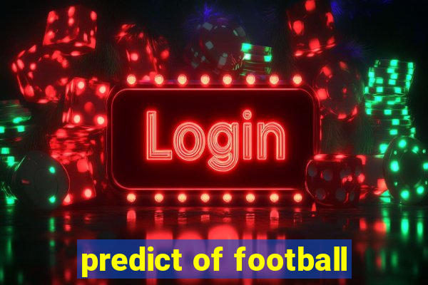 predict of football