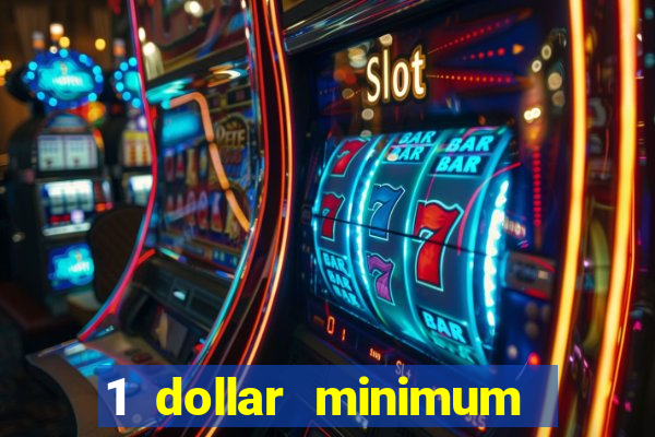 1 dollar minimum deposit casino yukon