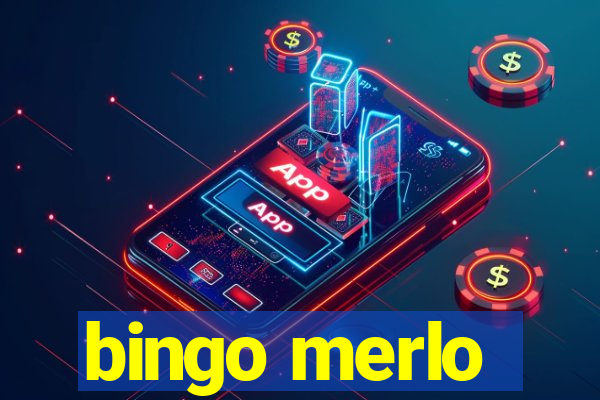 bingo merlo