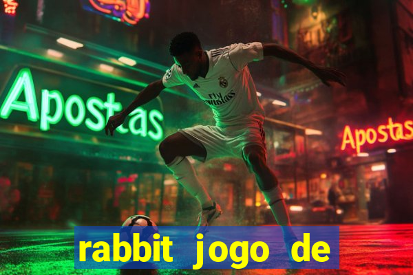 rabbit jogo de aposta Informational