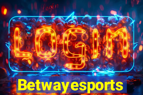 Betwayesports