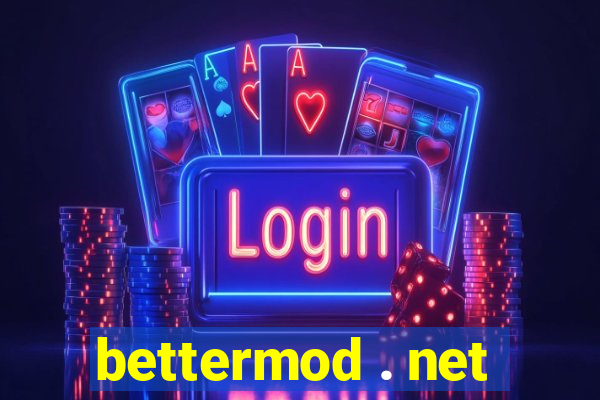 bettermod . net