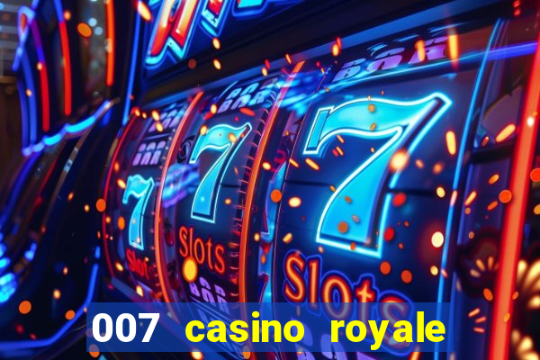 007 casino royale filme dublado