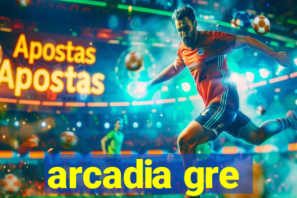 arcadia gre