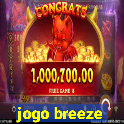 jogo breeze