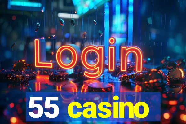 55 casino