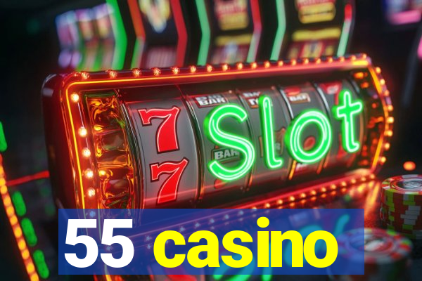 55 casino