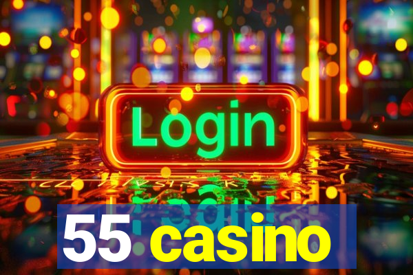 55 casino