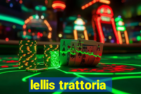 lellis trattoria