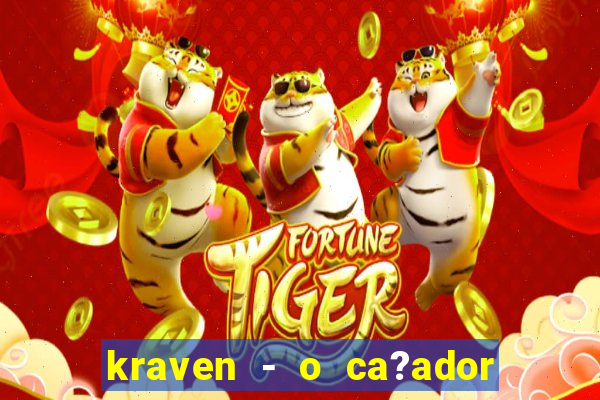 kraven - o ca?ador filme completo dublado pobreflix