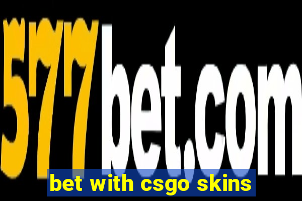 bet with csgo skins