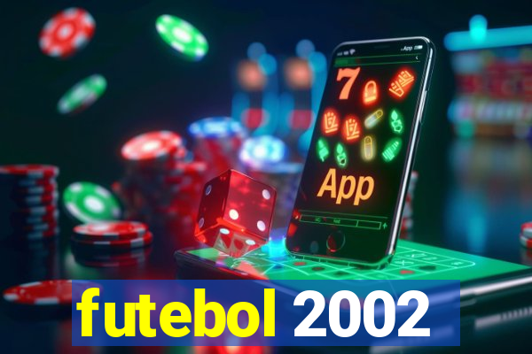 futebol 2002