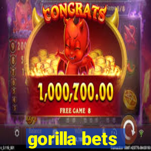 gorilla bets