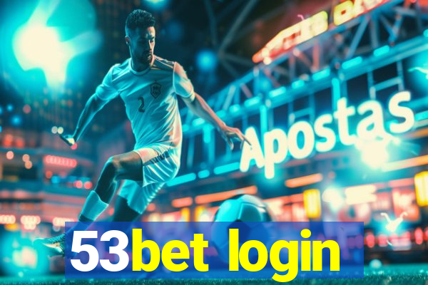 53bet login