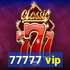 77777 vip