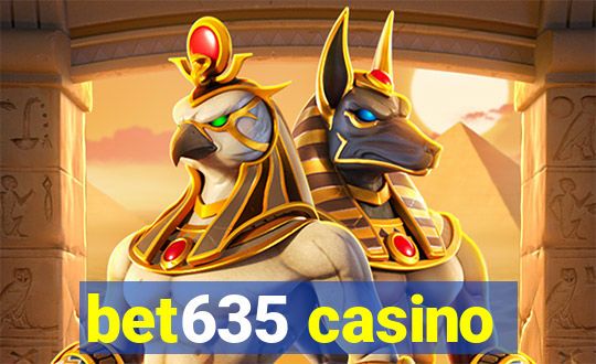 bet635 casino