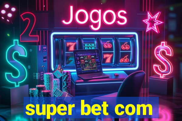 super bet com